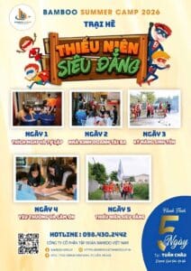 CHỈ CÒN 4 NGÀY ĐỂ GIỮ ƯU ĐÃI 1 TRIỆU ĐỒNG – TRẠI HÈ BAMBOO SUMMER CAMP 2026!